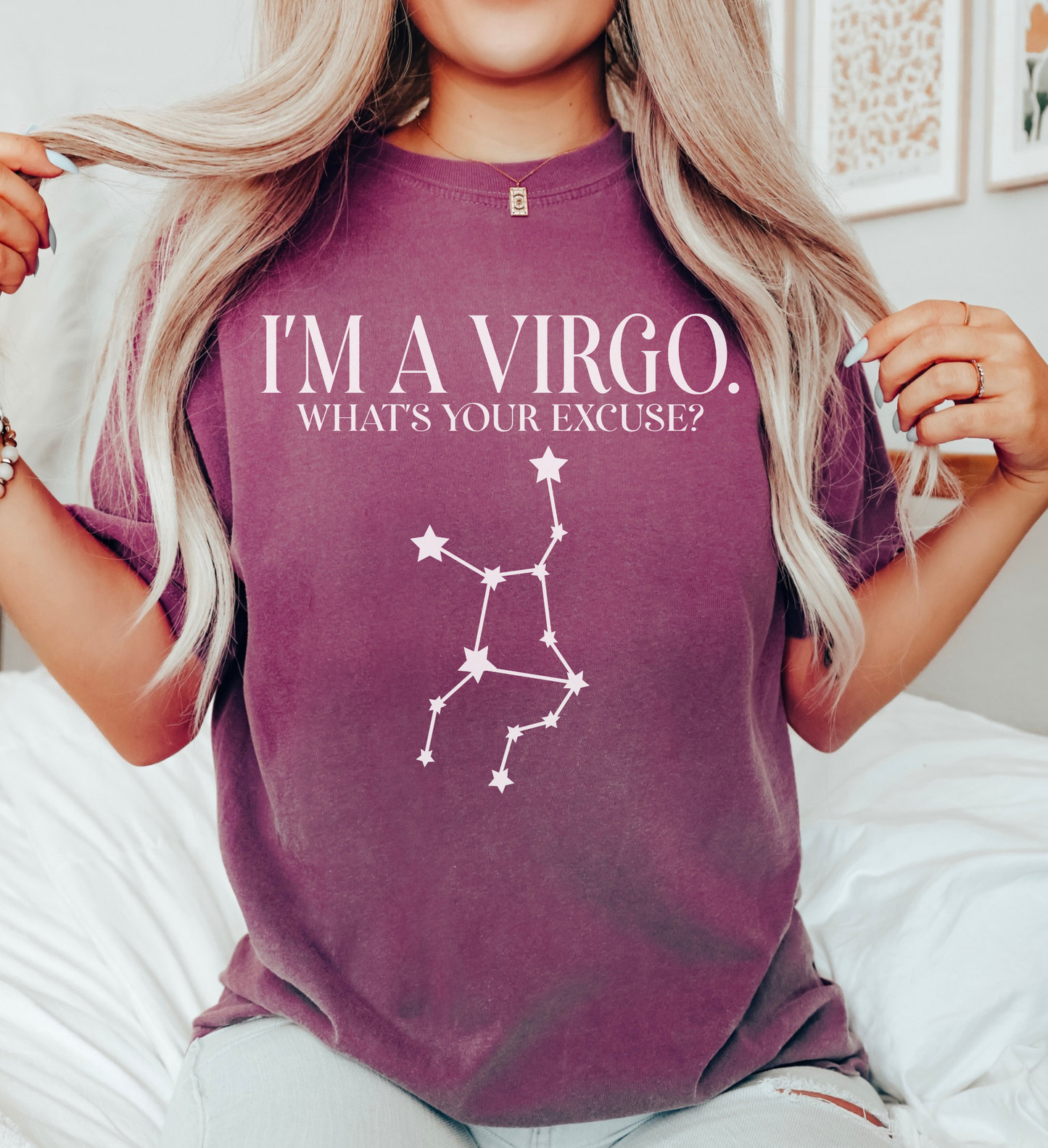 I'm A Virgo. What's Your Excuse? Shirt | Unisex Tee