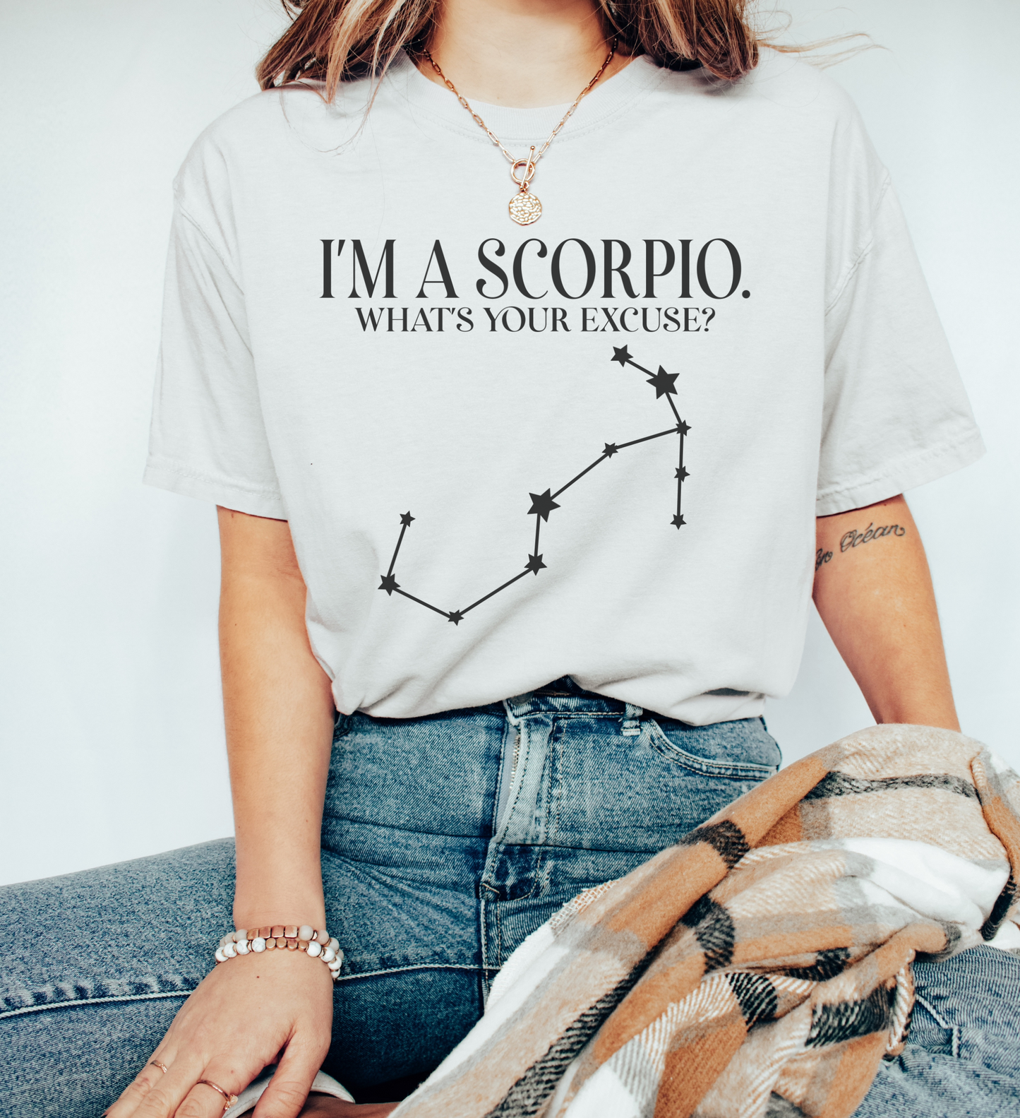 I'm A Scorpio. What's Your Excuse? Shirt | Unisex Tee