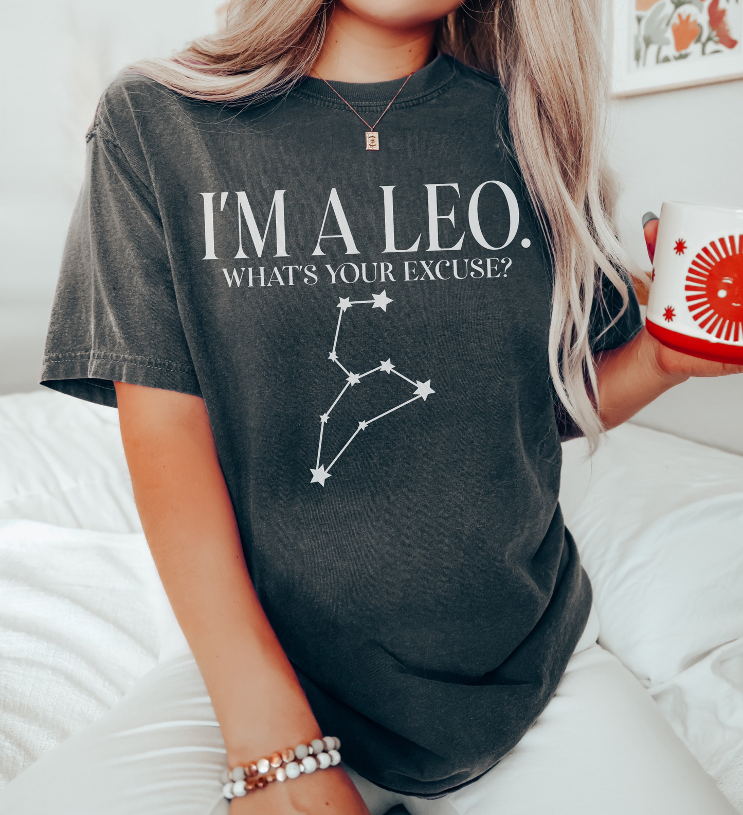 I'm A Leo. What's Your Excuse? Shirt | Unisex Tee