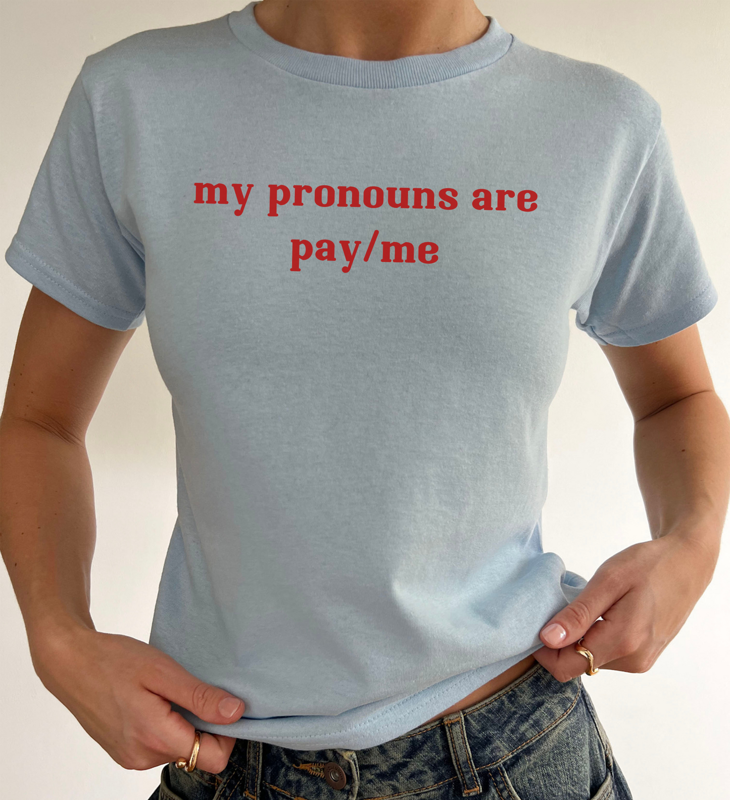 My Pronouns are Pay/Me Baby Tee