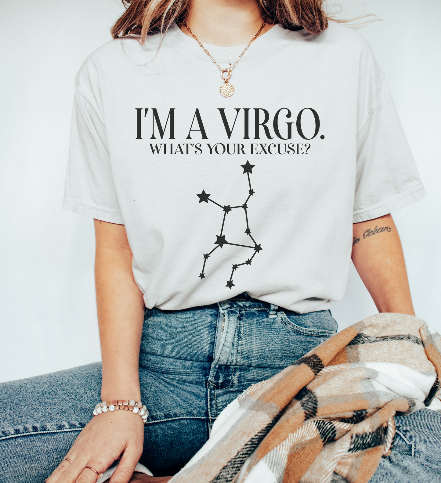 I'm A Virgo. What's Your Excuse? Shirt | Unisex Tee
