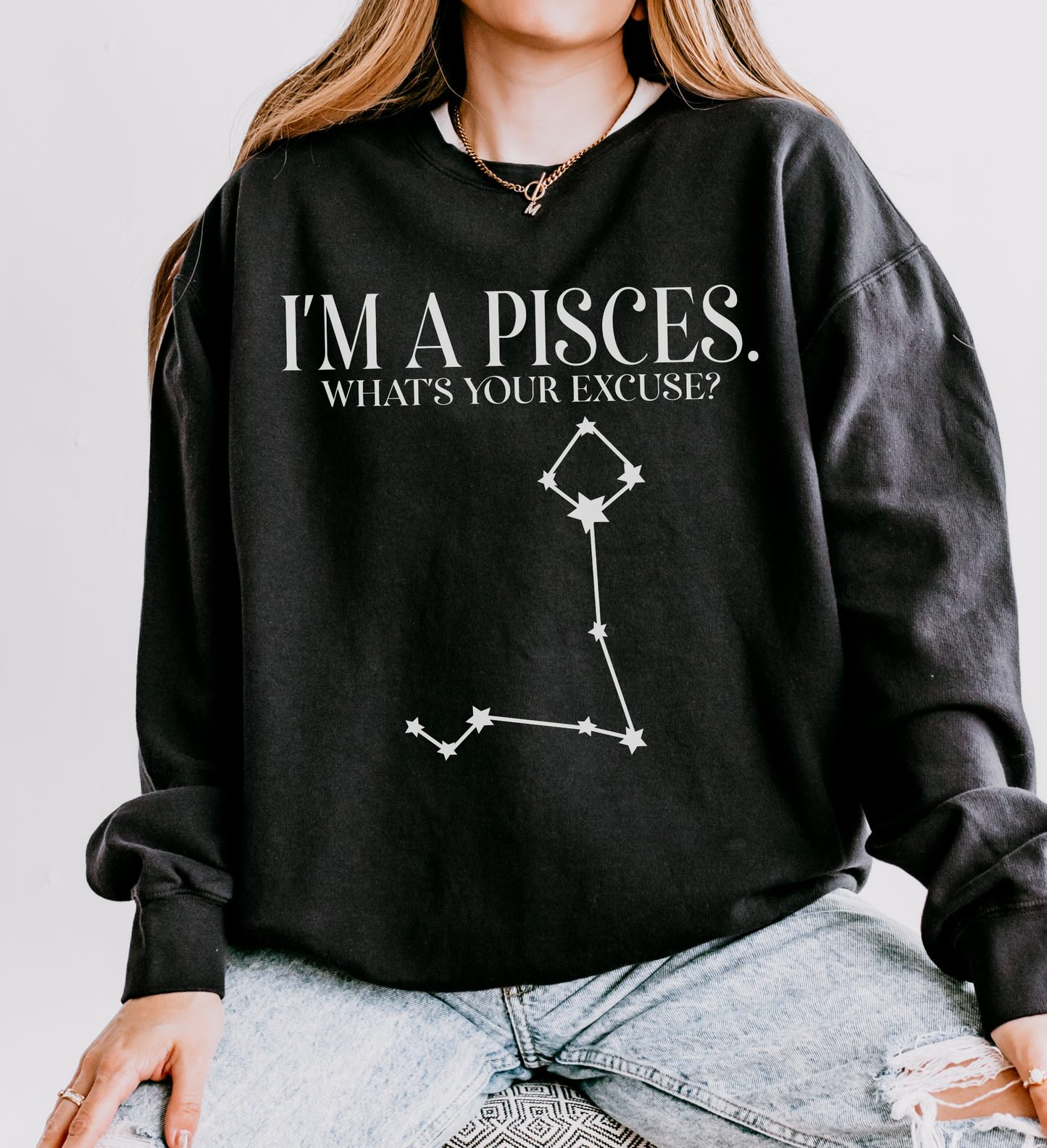 I'm a Pisces. What's Your Excuse? | Unisex Lightweight Sweatshirt