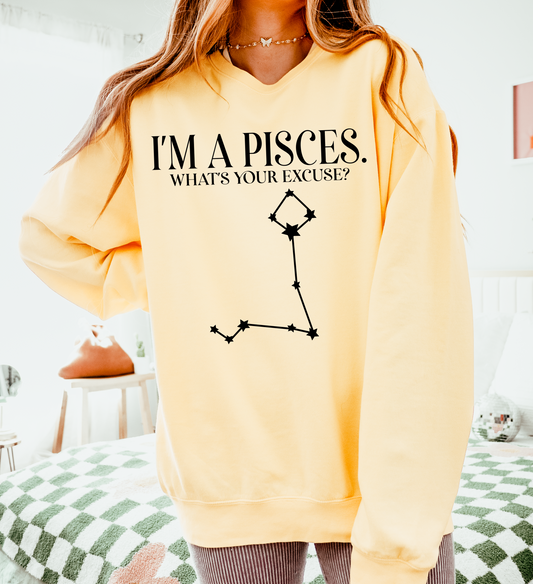 I'm a Pisces. What's Your Excuse? | Unisex Lightweight Sweatshirt