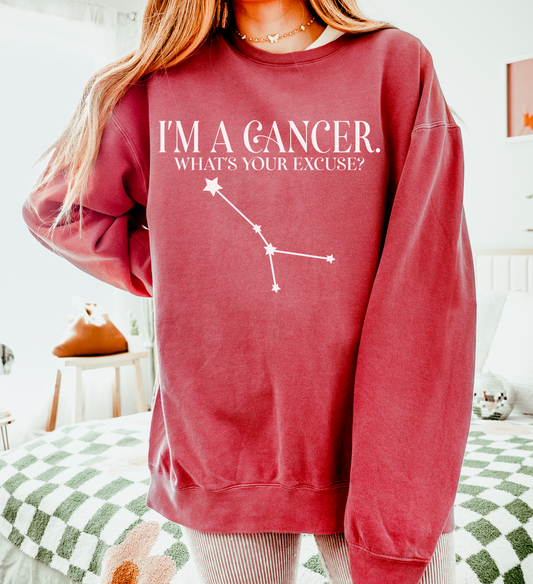 I'm a Cancer. What's Your Excuse? | Unisex Lightweight Sweatshirt