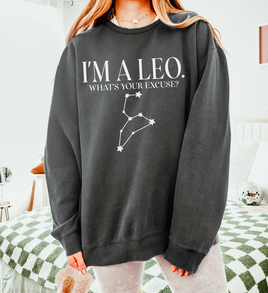 I'm a Leo. What's Your Excuse? | Unisex Lightweight Sweatshirt
