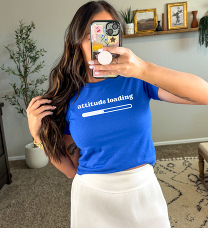 Attitude Loading Baby Tee