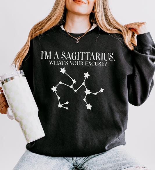 I'm a Sagittarius. What's Your Excuse? | Unisex Lightweight Sweatshirt